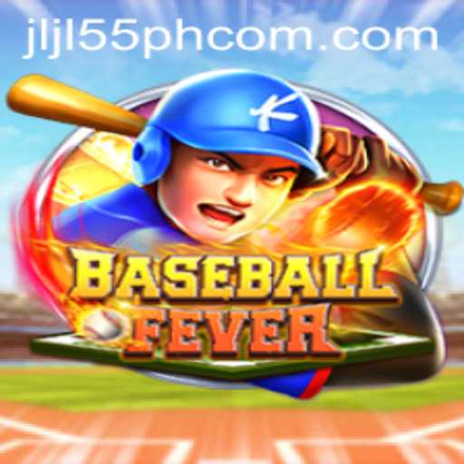 Unveiling BaseballFever: A Dive into the Thrilling World of JLJL55 PH