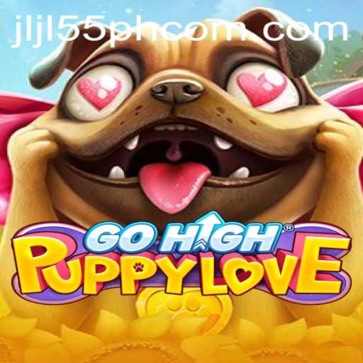 Explore the Thrills of GoHighPuppyLove: A Journey into the World of JLJL55 PH